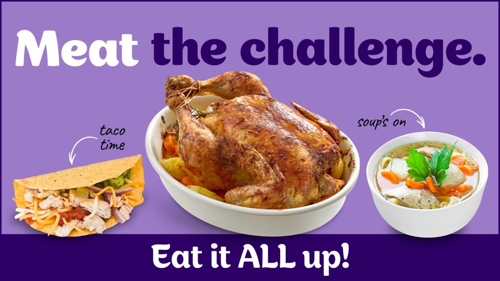 "Meat the challenge." headline for a food waste prevention campaign with a roast chicken and tacos and salad images